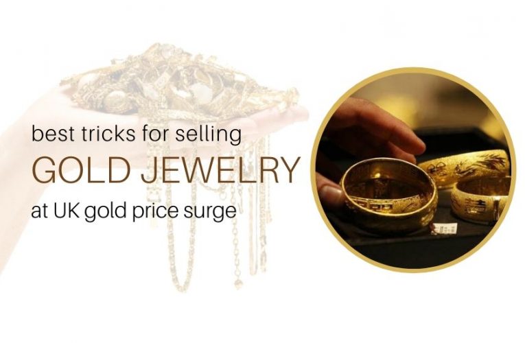 Best Tricks for Selling Gold Jewelry at UK Gold Price Surge
